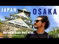 1 DAY IN OSAKA JAPAN What to do all you need to know