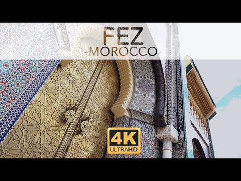 Fez Morocco 4k Fes Morocco Travel Guide