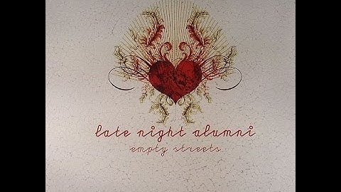 Late Night Alumni - Empty Streets (Official)