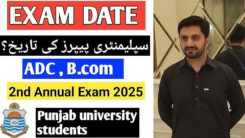 P.U Announced 2nd annual exam Date 2025 ADC ,B.COM part 1,2