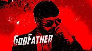GODFATHER - A Directors Cut (UN-Official) Trailer | ThirdEye