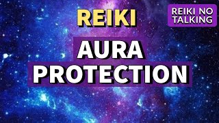 🙌REIKI FOR AURA PROTECTION | ENERGY HEALING SESSION