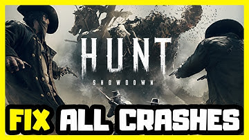 FIX Hunt: Showdown Crashing, Not Launching, Freezing & Black Screen