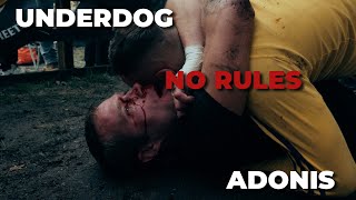 Underdog vs Adonis | NO RULES