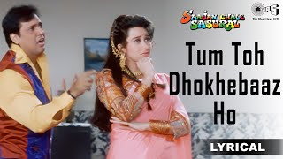 Tum Toh Dhokhebaaz Ho Wada Karke Bhul Jate Ho | Govinda | Karisma Kapoor | Alka Yagnik | Kumar Sanu