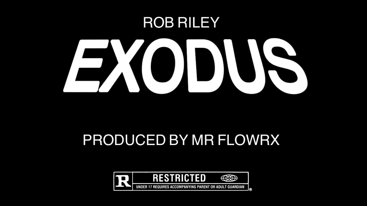 EXODUS - Rob Riley x Mr. FlowRx (Official Music Visual)