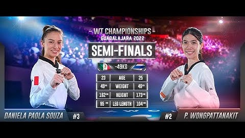 102 W-49kg SF SOUZA D. P. MEX 🔵 vs 🔴 WONGPATTANAKIT P. THA I Guadalajara 2022 WT Championships