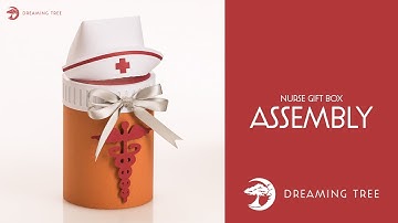 SVG File - Nurse Gift Box - Assembly Tutorial (For Cricut, Silhouette, and ScanNCut)