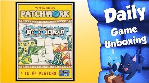 Patchwork Doodle - Daily Game Unboxing
