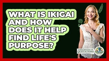 What Is Ikigai And How Does It Help Find Life