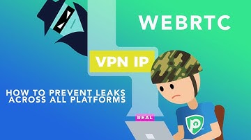 WebRTC 101: How to Prevent Leaks Across All Platforms