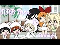 || Rrb turn to babies ?!??! || ppg x rrb || Look Description || Gacha_ Lover ||