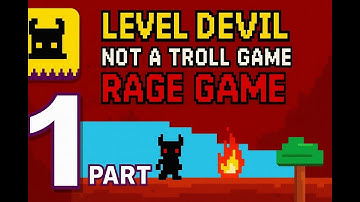 Level Devil: NOT A Troll Game - Gameplay Walkthrough Part 1