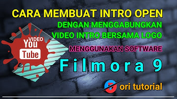 CARA MEMBUAT INTRO OPEN VIDEO YOUTUBE DI FILMORA