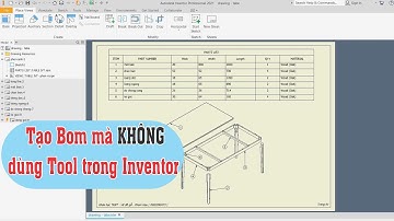 Tạo B.O.M trong inventor mà không dùng Tool, parts list inventor, bill of material inventor .