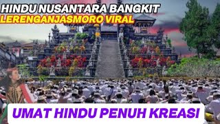 Karya seni spektakuler darmashanty LERENG GUNUNG ANJASMORO PUSAT PERDAPAN HINDU JAWA