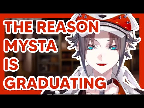 The reason why Mysta is graduating 【NIJISANJI EN】