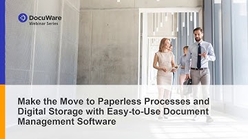 Move to Paperless Processes and Digital Storage with Easy-to-Use Document Management Software