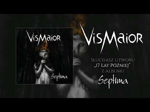 Vis Maior - 17 lat później