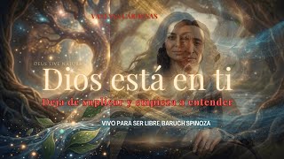 Dios No Está Fuera De Ti La Meditación Prohibida De Spinoza
