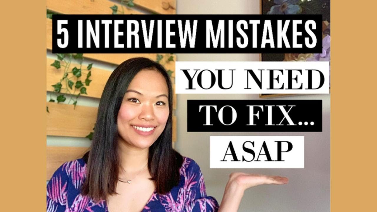 5 Interview Mistakes And How To Fix Them Youtube