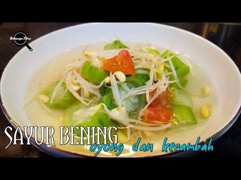 resep-sayur-bening-oyong-simple-dan-enak