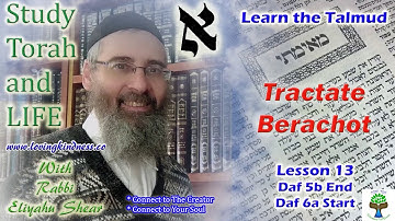 Learn Talmud - Tractate Berachot - Lesson 13 Daf 5b/6a (Koren Talmud Bavli) - Caring for Another