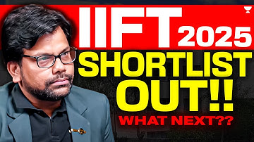 IIFT 2025 Shortlist Released! 🔥 IIFT Interview Dates & Selection Criteria Explained
