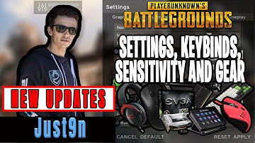 Just9n PUBG Settings, Keybinds, Sensitivity, Gear and Setup Pro Player Updates 2019