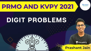 PRMO and KVPY 2021 | Digit Problems | JEE Math Rankers | Prashant Jain