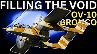 OV10 Bronco: Filling the Crucial Void