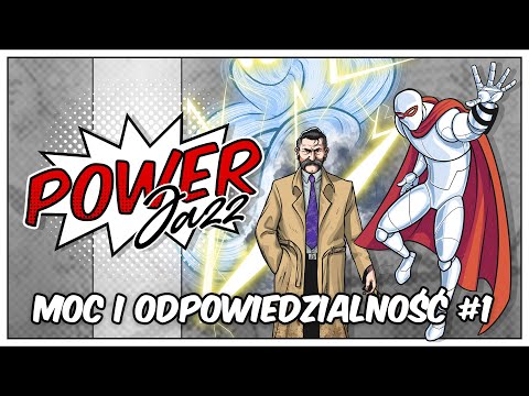 Powerjazz – Moc i Odpowiedzialność #1 (Sesje na Podsłuchu – sesja RPG)