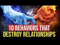 10 Behaviors That Destroy Relationships - Motivational Video