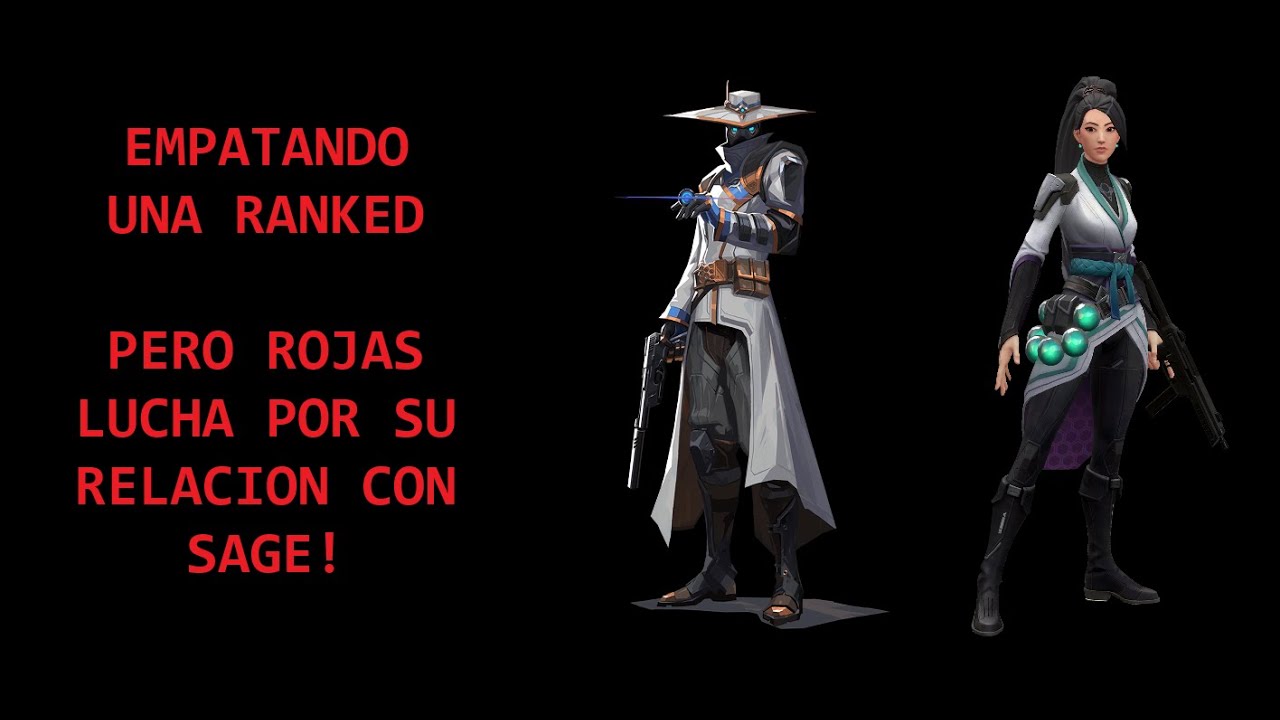 [VALORANT] Empate, pero Rojas lucha por su relacion con Sage! - YouTube