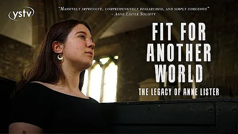 Fit For Another World | The Legacy Of Anne Lister