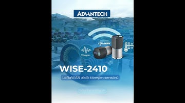 Kestirimci Bakımda Akıllı Adım: WISE-2410 LoRaWAN Titreşim Sensörü