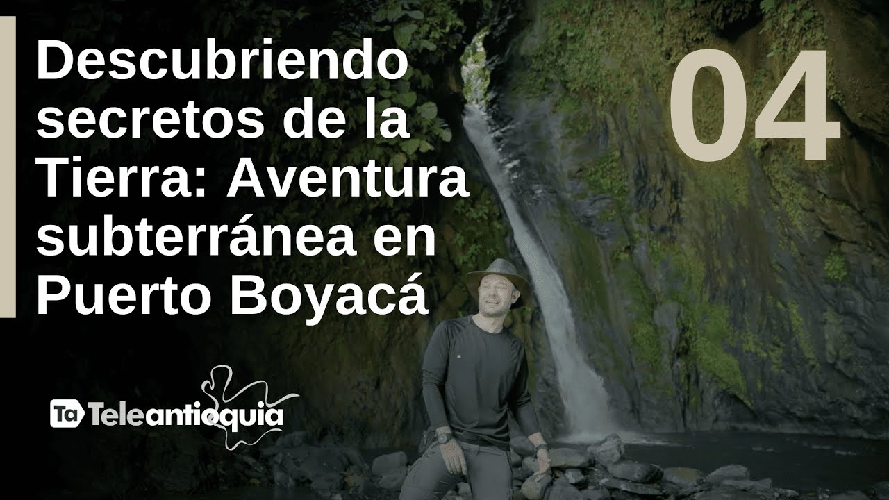 Así es estar dentro de la tierra en Puerto Boyacá I Cazador de Cascadas I Teleantioquia