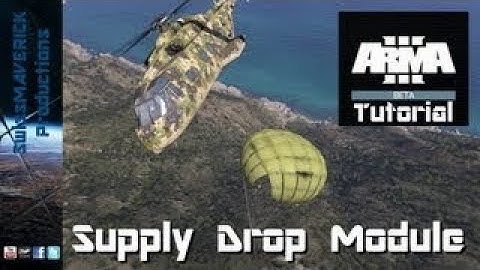 ARMA 3 Editor Supply Drop Module [Tutorial]