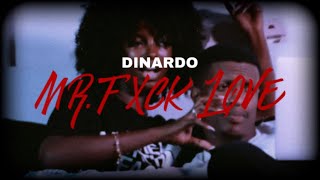 Dinardo - Mr.fxcklove (Vídeo Oficial)