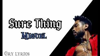 Sure Thing - Miguel( Lirik Lagu Terjemahan )