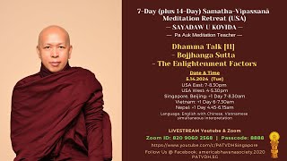 11 240514 Bojjhanga Sutta - The Enlightenment Factors - 11 | Venerable Kovida [LIVE]