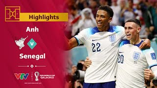 Highlights | ANH vs SENEGAL | Tam Sư nhẹ nhàng, chiến thắng 3 bàn | World Cup 2022