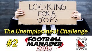 Unemployment Challenge | Part 2 | My First Game! | Football Manager 2018 screenshot 2