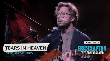 Eric Clapton - Tears In Heaven [Unplugged...Over 30 Years Later] (Official Live Video)