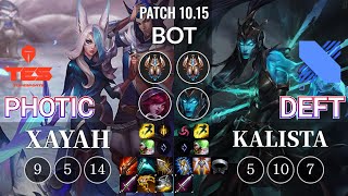 TES Photic Xayah vs DRX Deft Kalista Bot - KR Patch 10.15