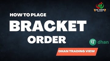 How to Place Bracket Order on Dhan Trading View|Dhan Trading Platform| We Trade Institute|@DhanHQ