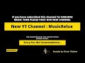 For karaoke music visit our new channel musicrelux