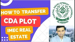 How  to transfer plot in CDA Islamabad,Complete Procedure & Information