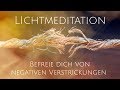 Geführte Meditation - Befreie dich von negativen Verstrickungen und Karma