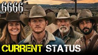 Yellowstone s 6666 2026 - Current Status Paramount Plus Taylor Sheridan Release Date Cast